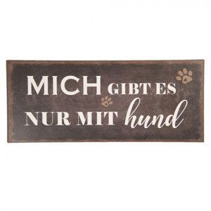 Kovová cedule nur mit Hund – 30x1x13 cm