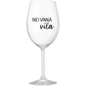 (NE)VINNÁ VÍLA - čirá sklenice na víno 350 ml