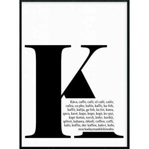 Plakát K jako káva Rozměr plakátu: A4 (21 x 29,7 cm)
