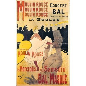 Toulouse-Lautrec, Henri de - Obrazová reprodukce Poster advertising 'La Goulue' at the Moulin Rouge, 1893, (24.6 x 40 cm)