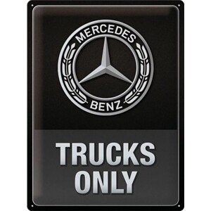 Plechová cedule Mercedes-Benz - Trucks only, (30 x 40 cm)