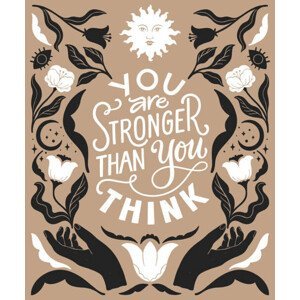 Ilustrace You are stronger than you think-, ElenKoss, (35 x 40 cm)