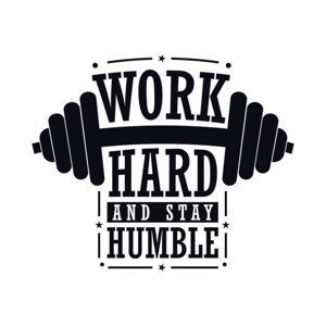 Ilustrace Work hard and stay humble motivational, Sumon Ali, (40 x 40 cm)