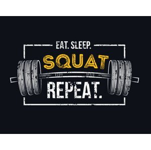 Umělecký tisk Eat sleep squat repeat. Gym motivational, Mitoria, (40 x 30 cm)