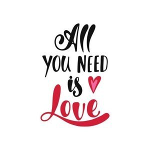 Umělecká fotografie All you need is love. Romantic handwritten phrase, Maroshka, (40 x 40 cm)