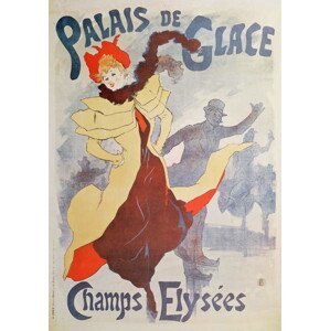 Jules Cheret - Obrazová reprodukce Palais de Glace - Champs Elysees, (26.7 x 40 cm)