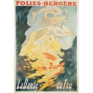 Jules Cheret - Obrazová reprodukce Folies Bergere: la Danse du Feu, France 1897, (26.7 x 40 cm)