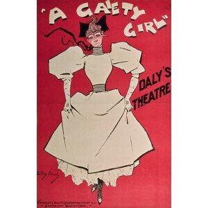 Dudley Hardy - Obrazová reprodukce Poster advertising 'A Gaiety Girl' at the Daly's Theatre, Great Britain, 1890s, (26.7 x 40 cm)