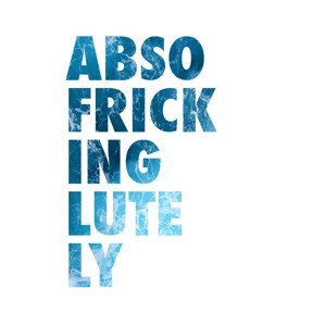 Ilustrace Abso fricking lutely, Finlay & Noa, (30 x 40 cm)