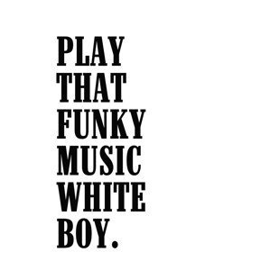 Ilustrace play that funky music white boy, Finlay & Noa, (30 x 40 cm)