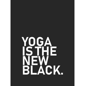 Ilustrace yoga is the new black, Finlay & Noa, (30 x 40 cm)