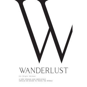 Ilustrace Wanderlust definition typography art, Blursbyai, (26.7 x 40 cm)