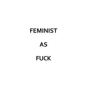Ilustrace Feminist as fuck, Finlay & Noa, (30 x 40 cm)