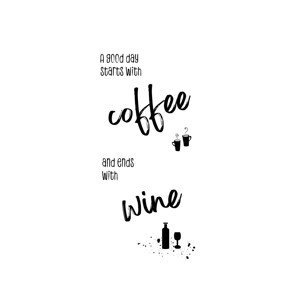Ilustrace A good day starts with coffee and ends with wine, Melanie Viola, (26.7 x 40 cm)