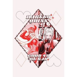 Umělecký tisk Harley Quinn - Good to be bad, (26.7 x 40 cm)