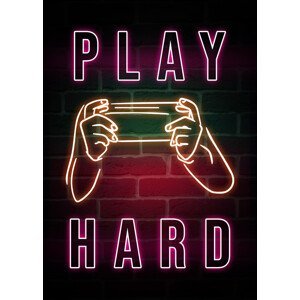 Umělecký tisk Play Hard-Gamer Neon Quote, (30 x 40 cm)
