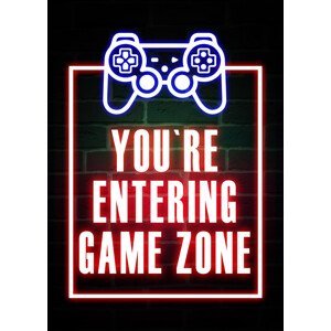 Umělecký tisk You`re Entering Game Zone, (30 x 40 cm)
