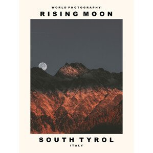 Umělecká fotografie Rising Moon (South Tyrol, Italy), (30 x 40 cm)