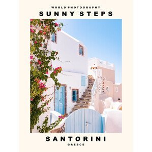 Umělecká fotografie Sunny Steps (Santorini, Greece), (30 x 40 cm)