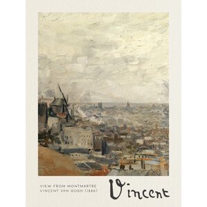 Obrazová reprodukce View from Montmartre - Vincent van Gogh, (30 x 40 cm)