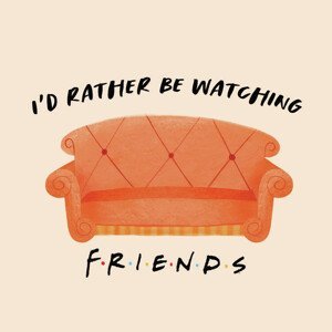 Umělecký tisk Friends - I'd rather be watching, (40 x 40 cm)